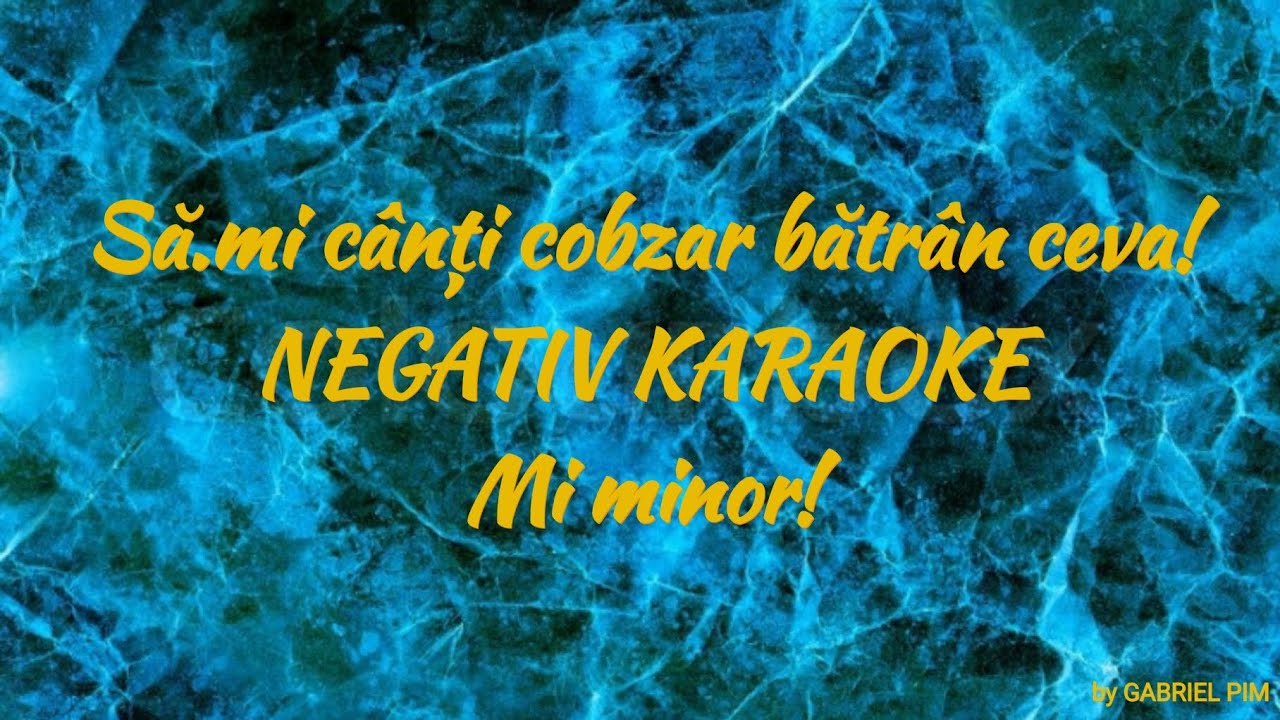 Sa.mi canti cobzar batran ceva! NEGATIV KARAOKE Mi minor! COVER