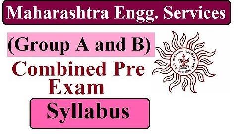 Detailed Syllabus | Maharashtra Engineering Services (Combined Pre) Exam