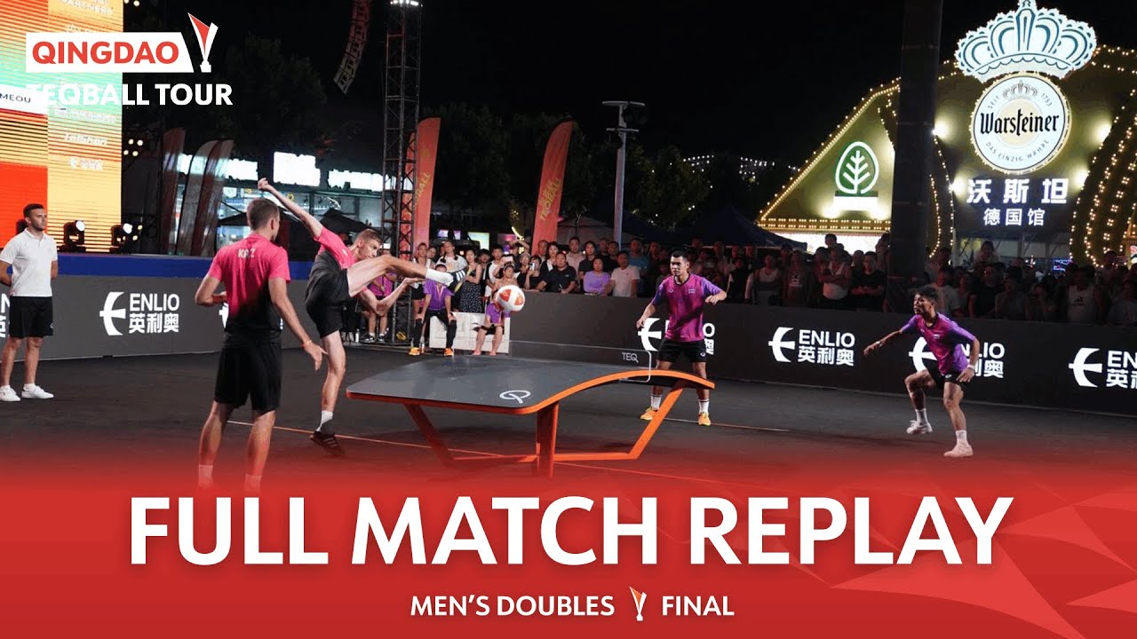 Teqball Tour - Qingdao | Men's Doubles, Finals | Cs.Bányik, B.Katz vs P.Dejaroen, U.Kukheaw