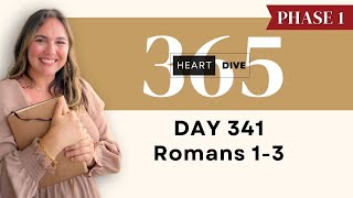 Day 341 Romans 1-3 | Daily One Year Bible Study | Audio Bible Reading w/ Commentary