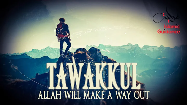 Allah Will Make A Way Out For You - Tawakkul - DayDayNews