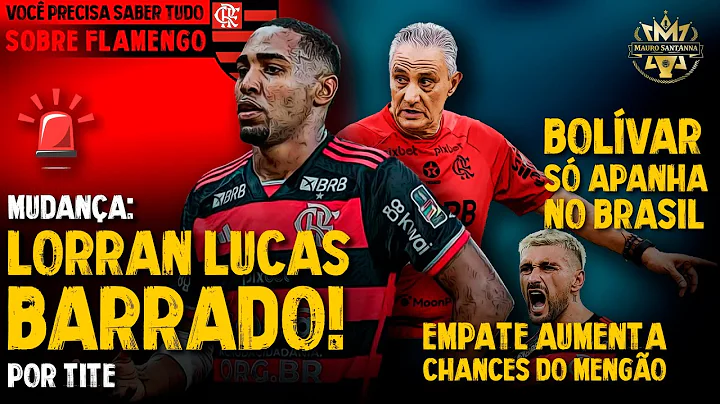 ABSURDO: LORRAN BARRADO NO FLAMENGO! QUAL É O CRITÉRIO? RIVAL APANHA NO BRASIL! EMPATE NO CAPRICHO - DayDayNews