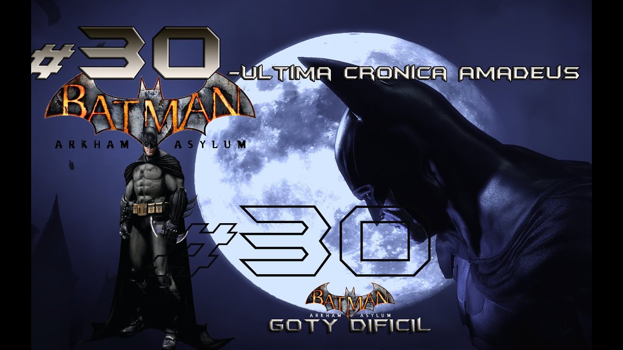 Total 40+ imagen batman arkham asylum ultima cronica