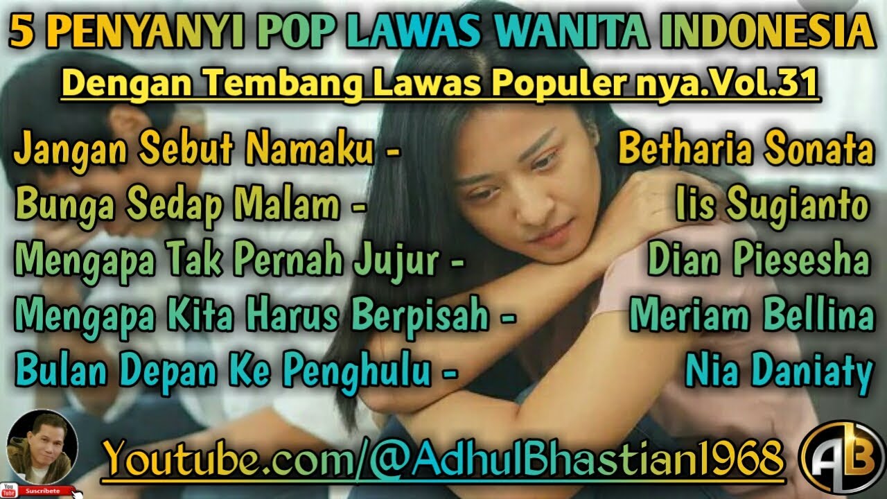 5 Penyanyi pop wanita indonesia dengan tembang lawas populernya.vol.31 ][ Pop lawas wanita indonesia
