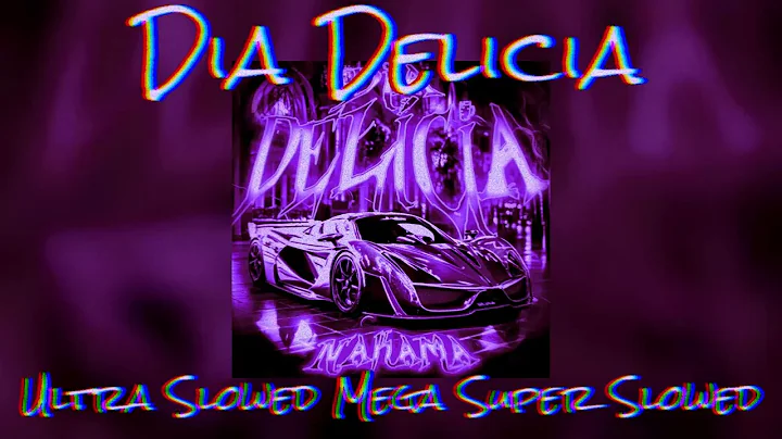 DİA DELİCİA - Ultra Mega Super Slowed