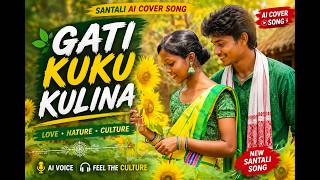 Gati Kuku Kulina | Santali AI Cover Song 2026 | Romantic Santali Love Song | DM AI Music