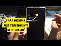 cara melihat file tersembunyi di hp xiaomi