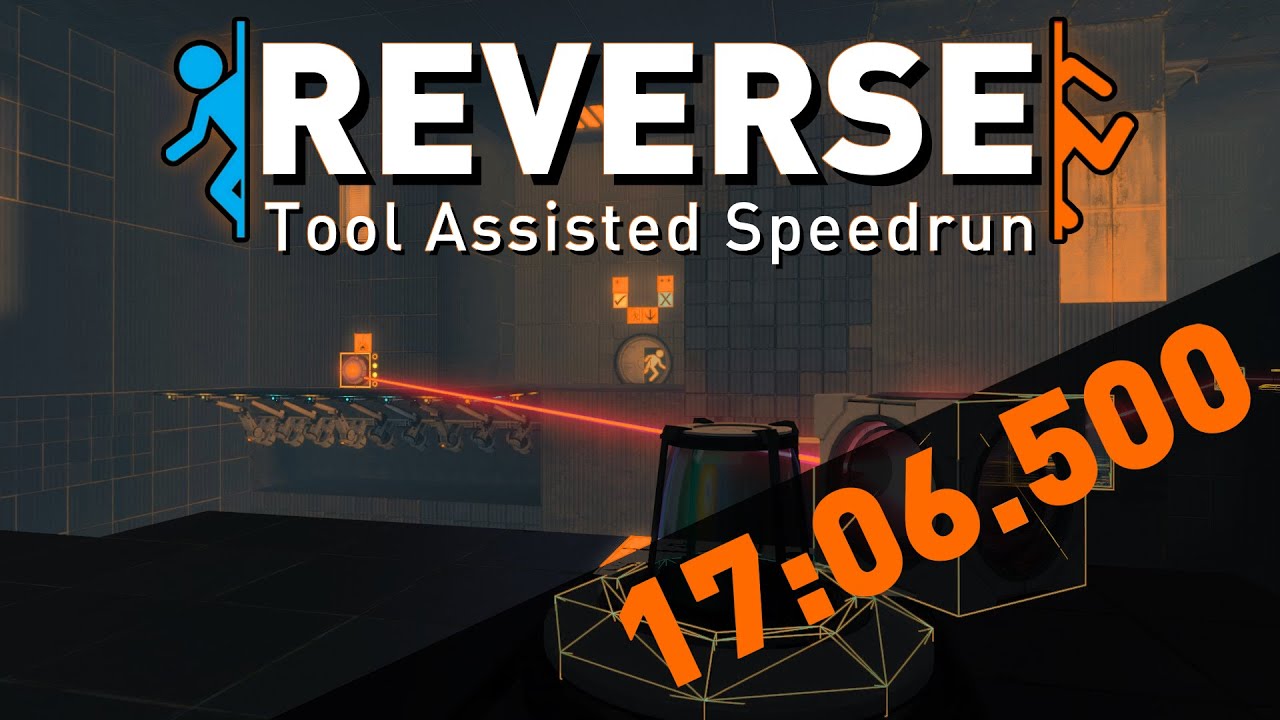 [TAS] Portal 2: Reverse Mod in 17:06.500 - YouTube