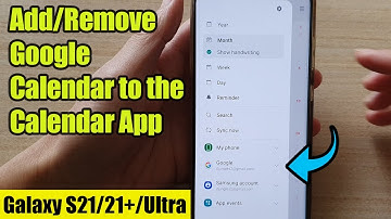 Galaxy S21/Ultra/Plus: How to Add/Remove Google Calendar to the Calendar App