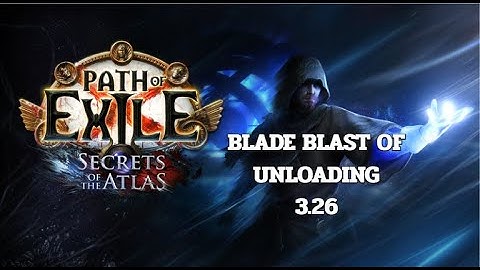 PoE 3.26 Blade blast of unloading Damage test.