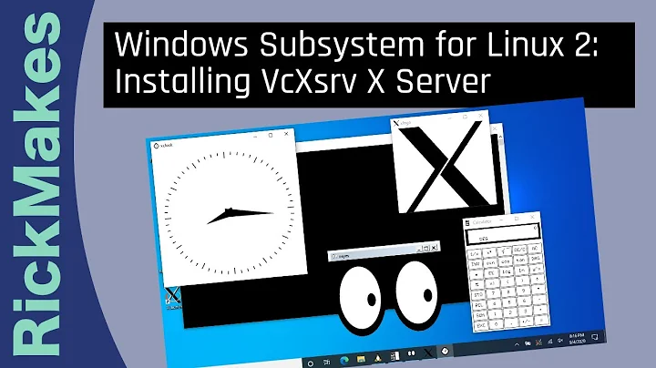 Windows Subsystem for Linux 2: Installing VcXsrv X Server