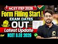 NCET 2026 Application Form Out!🔥| NCET 2026 Form Date Out🤩 | NCET 2026 Exam Date