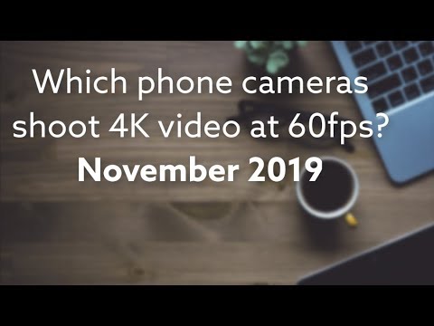 best-camera-phones-for-recording-4k-and-60fps-in-2019
