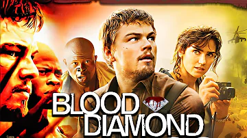 Blood Diamond Full Movie Fact | Leonardo DiCaprio, Jennifer Connelly, Djimon Hounsou | Review & Fact