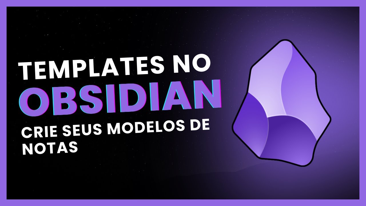 ? Automatize com Templates no Obsidian