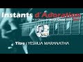 Yeshua maranatha  instants dadoration