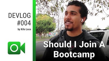Should I Join A Bootcamp | DEVLOG #004