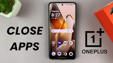 How To Close Apps On OnePlus 13