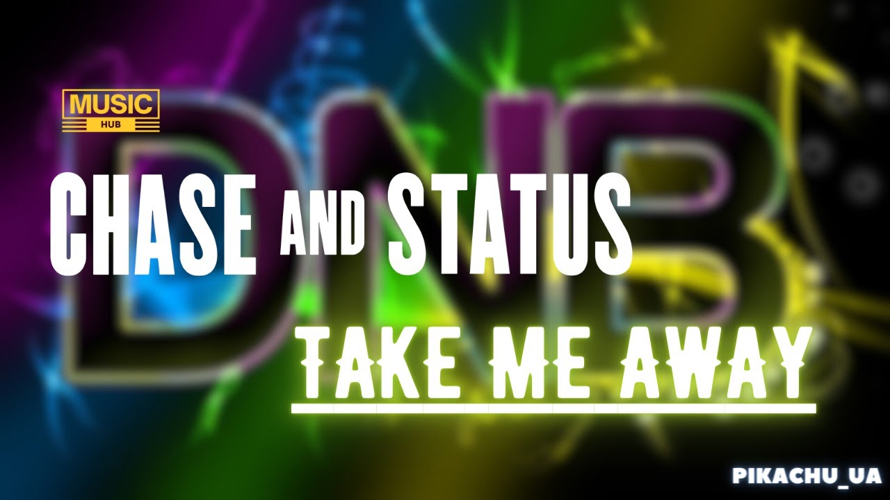 Chase & Status - Take Me Away - YouTube