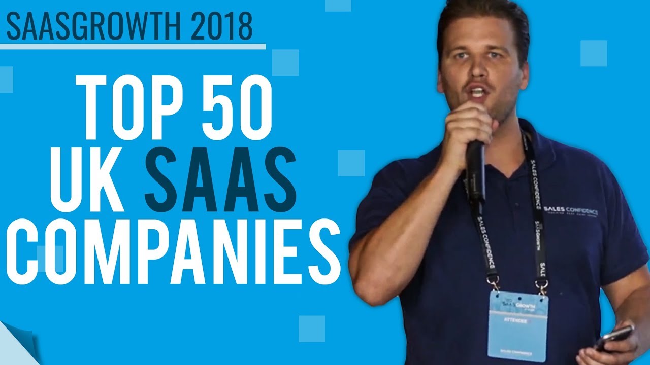 SaaSGrowth 2018 - Top 50 UK SaaS Companies (2018) - YouTube
