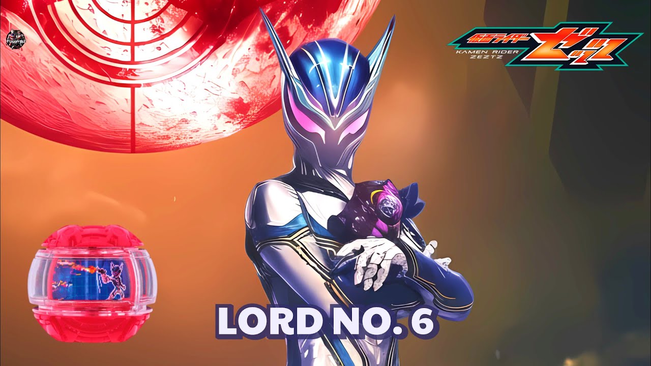 仮面ライダーゼッツ エージェント6号 変身の音パーフェクト Kamen Rider Zeztz Agent No.6 Henshin Sound HQ | Lord Six