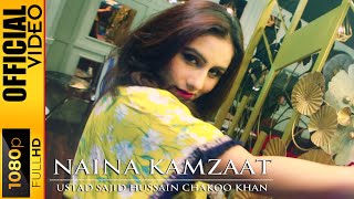 NAINA KAMZAAT - USTAD SAJID HUSSAIN CHAKOO KHAN - OFFICIAL VIDEO 2022