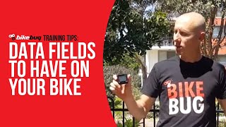 Data Fields to have on your Computer Screen | Bikebug Training Tips Wealth