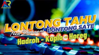 Lontong Tahu Lontong Sate - Versi HADROH HOREG || BASS JEDUG GLERR