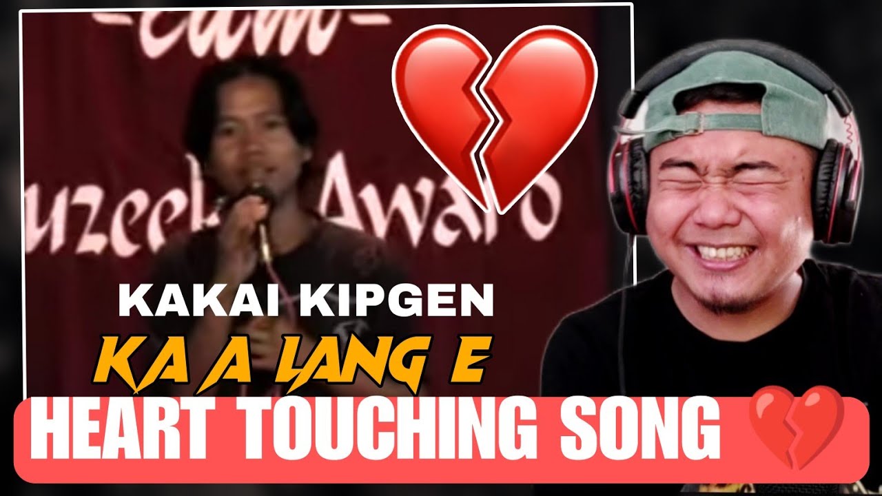 Ka a lang e - Какай Кипген | Трогательная песня 💔♥️ [РЕАКЦИЯ !! ]