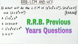 LCM and HCF - R.R.B. Previous years Questions