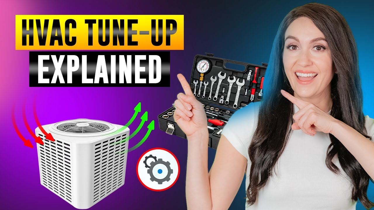 What Happens During an HVAC Tune-Up?