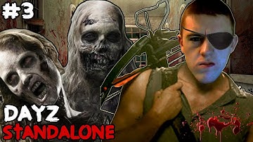 DayZ Standalone Alpha Gameplay - Part 3 - HOW TO STOP BLEEDING WITHOUT BANDAGES