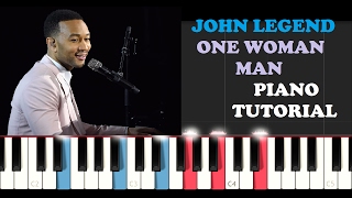 John Legend - One Woman Man (Instrumental Piano for Singers and Tutorial)