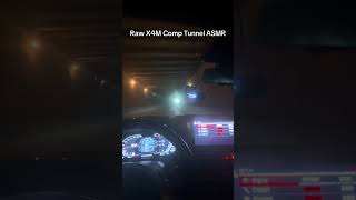 Raw X4M Competition #x4m #bmwx4m #bmwperformance #bmwlovers #bmwlife#tunnelrun #exhaustsound