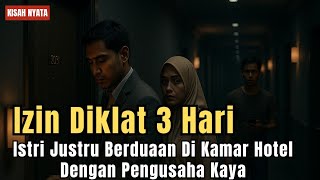 Izin Diklat 3 Hari, Istri Guru PNS, Justru Berdua Di Dalam Kamar Hotel Dengan Pria Kaya❗