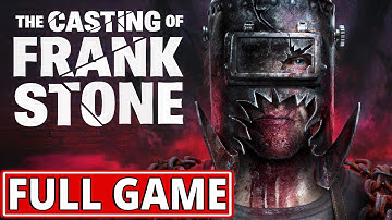 The Casting of Frank Stone (100%) - FULL GAME walkthrough | Longplay (Everyone Alive)