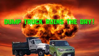 DUMP TRUCK STOPS BAD DRIVER!