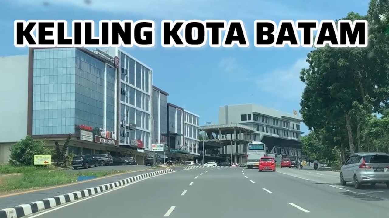 KELILING KOTA BATAM 2025