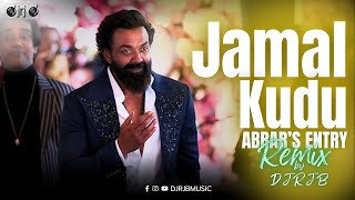 ABRAR’S ENTRY - JAMAL KUDU |  DJ RJB (djrjbmusic) Remix | ANIMAL