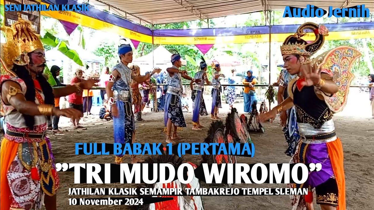 Tri Mudo Wiromo Full babak 1 Jathilan Klasik Semampir Tambakrejo Tempel Sleman Gayeng!