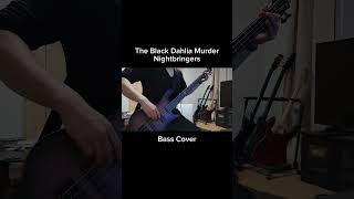 The Black Dahlia Murder - Nightbringers 【Bass Cover】#shorts