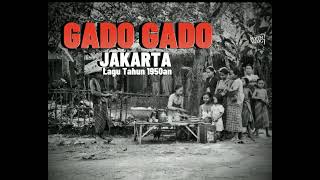 Lagu GADO GADO JAKARTA