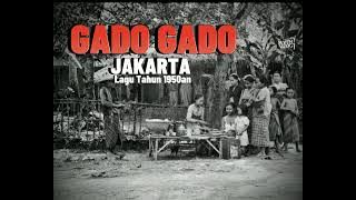 Lagu GADO GADO JAKARTA