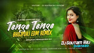 Tenge Tenge Bhojpuri Dj Song - Khesari Lal Yadav - Edm Bass Mix By Dj Goutam Raj