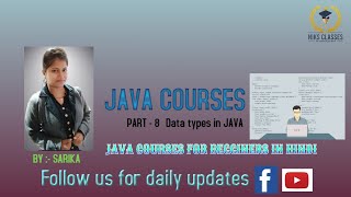 Java courses Part - 8    Data types in Java  Java course for begginers in HINDI