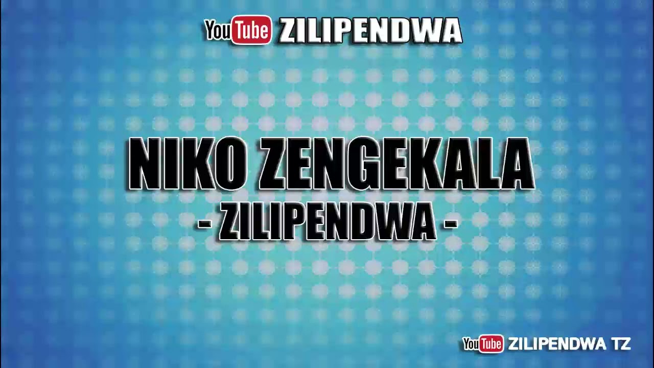 Zilipendwa - Niko Zengekala Mtoto Jacky