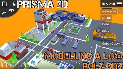 Prisma 3D : Creating a low poly mega city (FINAL SET-UP FOR LOW POLY CARTOON ASSETS)