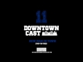 Capture de la vidéo Downtowncast 11 - New Man In Town (Downtown Vibes )