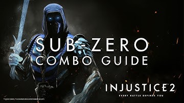 Injustice 2 - Sub-Zero - Combo Guide