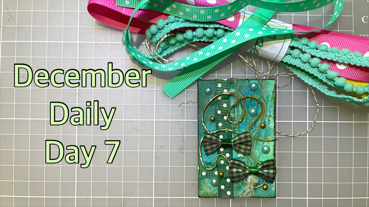 December Daily Day 7: ATC Artist Trading Card Using Ribbons